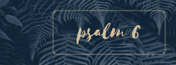 psalm 6.png