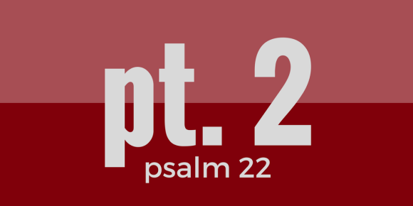 psalm-22-pt2