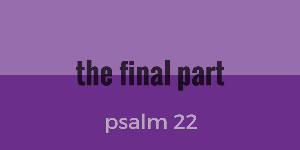 psalm 22 pt5