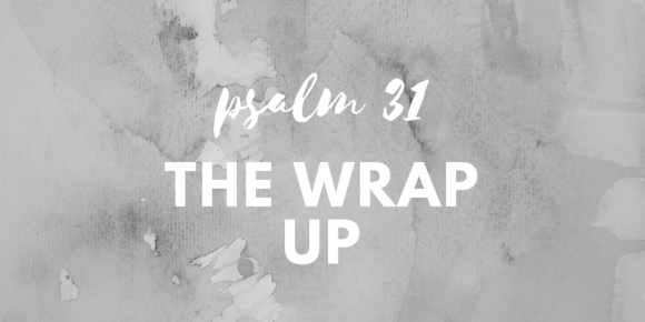 psalm 31 pt3